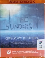 The Sunborn written by Gregory Benford performed by Gabrielle de Cuir, Richard Gilliland, Susan Hanfield and Stefan Rudnicki on MP3 CD (Unabridged)